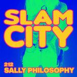 Episode 212: Sally Philosophy