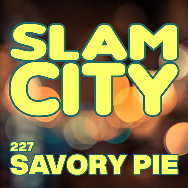 Episode 227: Savory Pie episode artwork