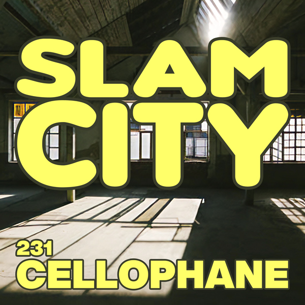 Episode 231: Cellophane episode artwork