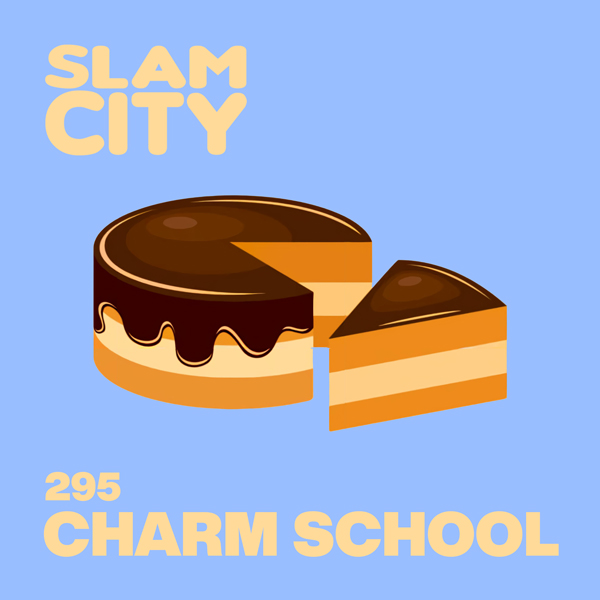 Episode 295: Charm School episode artwork
